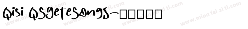 Qisi QSGeTeSongJ字体转换